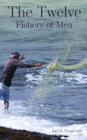 The Twelve Fishers of Men