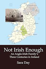 NOT IRISH ENOUGH