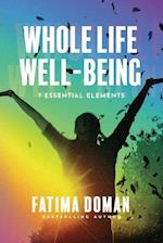 Whole Life Well-Being: 7 Essential Elements 