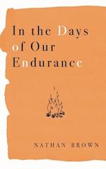 In the Days of Our Endurance