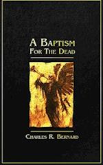 A Baptism for the Dead