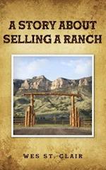 A Story about Selling a Ranch
