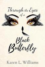 Through the Eyes of a Black Butterfly