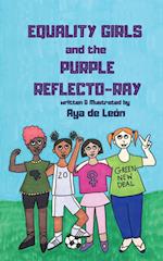 Equality Girls and the Purple Reflecto-Ray