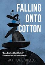 Falling Onto Cotton 