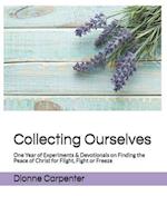 Collecting Ourselves