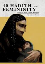 40 Hadith on Femininity