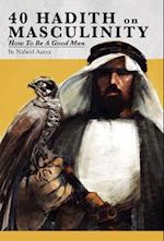 40 Hadith on Masculinity