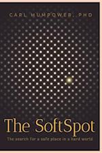 The SoftSpot 