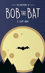 The Adventures Of Bob The Bat 