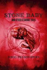 Stone Baby and Other Strange Tales