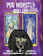 Pug Monster Gallery: A Very Unscary Coloring Story Book 