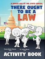 There Ought to Be a Law (Activity Book); A Bright Day at the State Capitol 