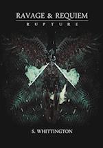 Ravage and Requiem: Rupture 