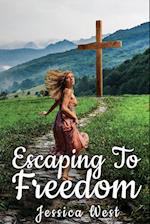 Escaping to Freedom 