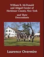 William R. McDonald and Abigail Fowler of Herkimer County, New York and Their Descendants 