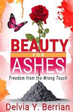 Beauty for Ashes