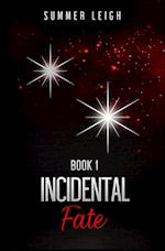 Incidental Fate Book 1 