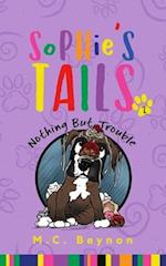 Sophie's Tails: Nothing But Trouble 