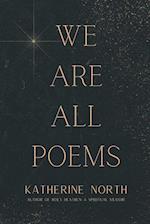 We Are All Poems