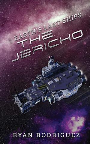 Earth's Last Ships: The Jericho