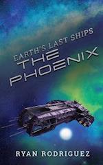 Earth's Last Ships: The Phoenix 