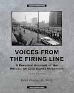 Voices from the Firing Line: A Personal Account of the Pittsburgh Civial Rights Movement 