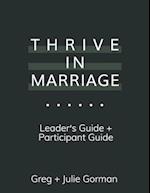 Thrive In Marriage: Leaders Guide + Participant Guide 