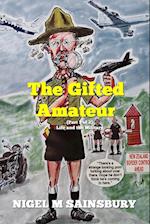 THE GIFTED AMATEUR (Part 1 of 2): Life and the Military 