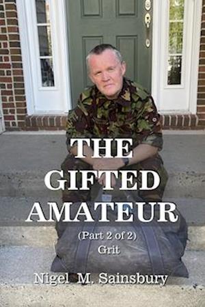 The Gifted Amateur (Part 2 of 2): Grit