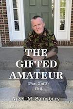 The Gifted Amateur (Part 2 of 2): Grit 