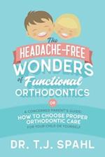 The Headache-Free Wonders of Functional Orthodontics