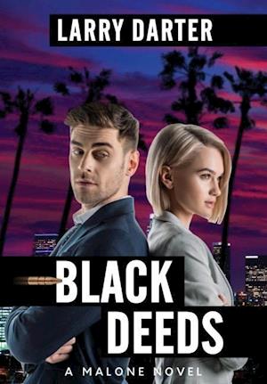 Black Deeds: A Private Investigator Series of Crime and Suspense Thrillers (The Malone Mystery Novels Book 7)