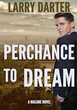 Perchance To Dream: A Private Investigator Series of Crime and Suspense Thrillers 
