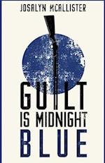 Guilt is Midnight Blue: A Hazel Dean Mystery 