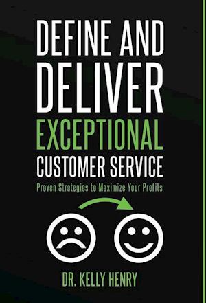 Define and Deliver Exceptional Customer Service