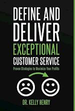 Define and Deliver Exceptional Customer Service