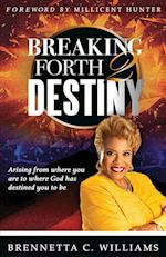 Breaking Forth 2 Destiny