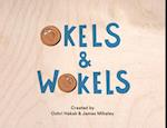 Okels and Wokels 