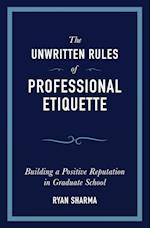 The Unwritten Rules of Professional Etiquette 