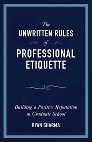 Unwritten Rules of Professional Etiquette