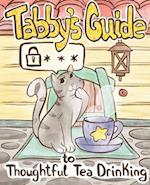 Tabby Cat's Guide to Thoughtful Tea Drinking 