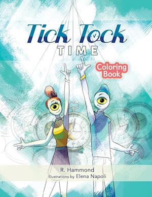 Tick, Tock, TIME Coloring Book