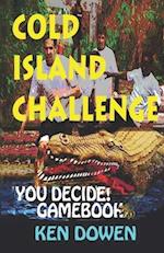 Cold Island Challenge!": A gamebook adventure story 