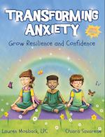 Transforming Anxiety