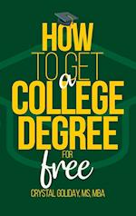 How To Get A College Degree For Free 