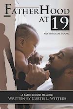 Fatherhood at 19... No Tutorial Books