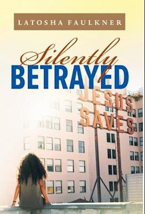 Silently Betrayed