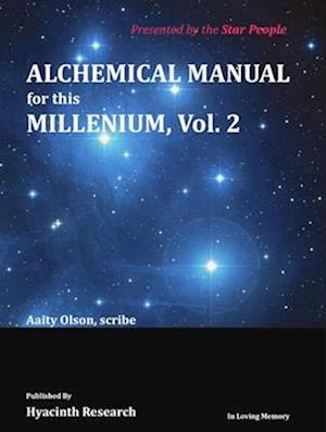 Alchemical Manual for this Millennium Volume 2