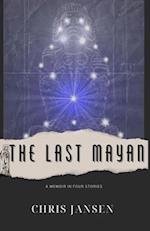 The Last Mayan 